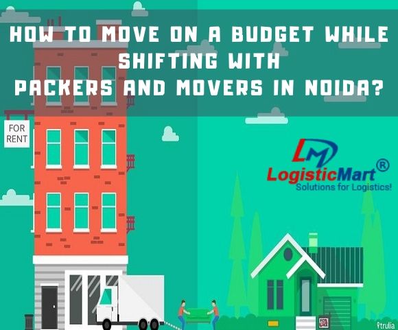 Professional moving company or Packers and Movers in Greater Noida for Home Shifting - LogisticMart
