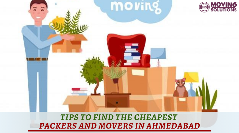 Tips to Find the Cheapest Packers and Movers in Ahmedabad
