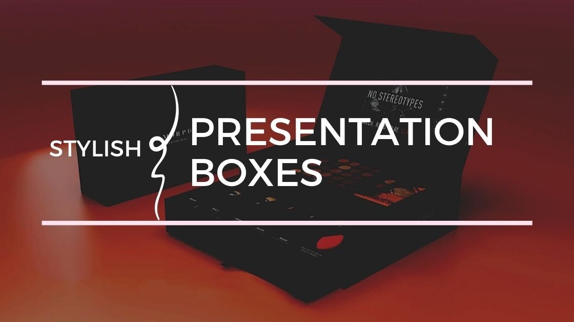 How To Order Custom Presentation Boxes From Online Companies?