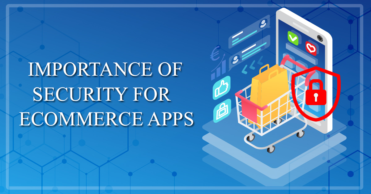 Importance of security for eCommerce apps