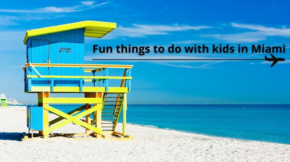 Fun things to do with kids in Miami