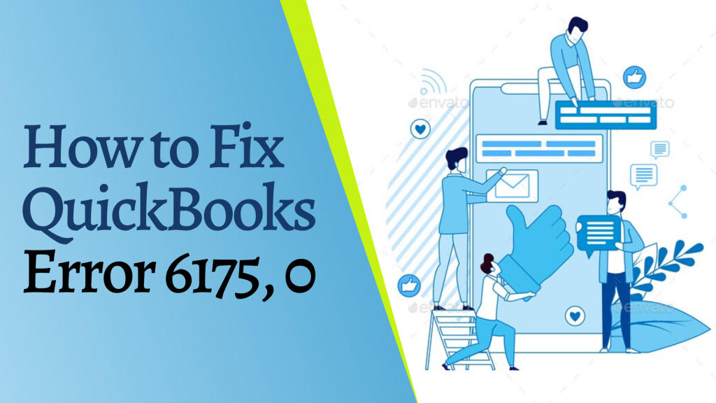 Fix the QuickBooks Error 6175- Latest Ways