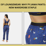 The Rise of Loungewear: Why Pyjama Pants Are the New Wardrobe Staple