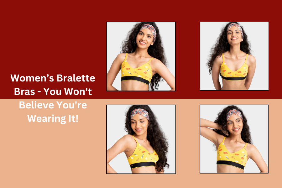 Women’s Bralette Bras – You Won’t Believe You’re Wearing It! 